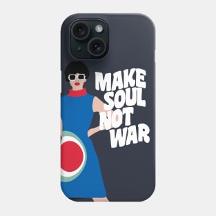 Make Soul Not War Phone Case