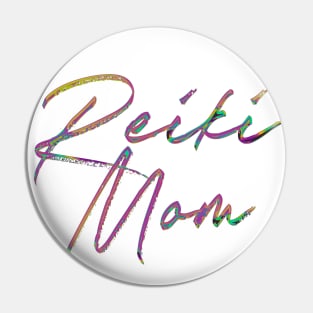 Reiki Mom - Awesome Type Design Gift Pin