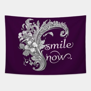 Smile now. Tapestry