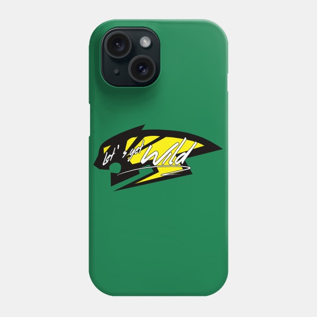 Let's get Wild Phone Case by Shankie