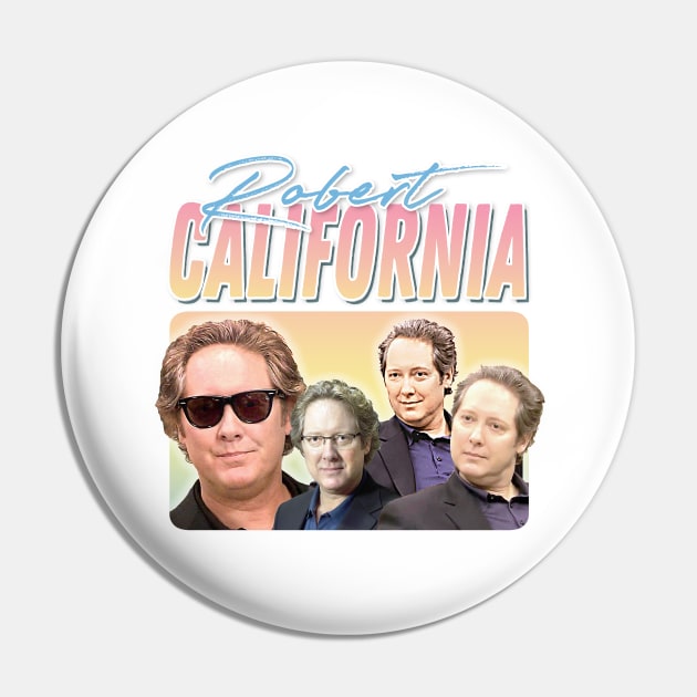 Robert California // Retro Aesthetic Fan Design Pin by DankFutura