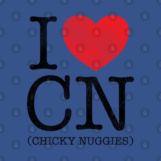 Disover I Love Chicky Nuggies - Chicky Nuggies - T-Shirt