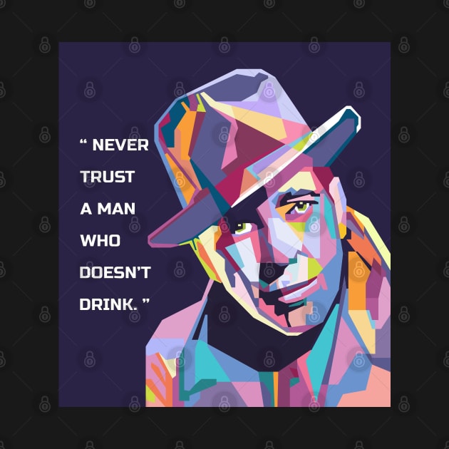 Never Trust A Man WhoDoesn't Drink in WPAP by smd90