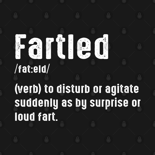 Fartled Definition by besttee