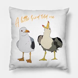 A little Bird told me Pillow