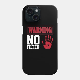 funny sarcastic filter warning sign Loud Person Phone Case