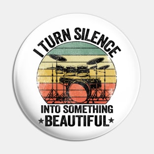 I Turn Silence Funny Drummer Gift Drums Vintage Metal Pin