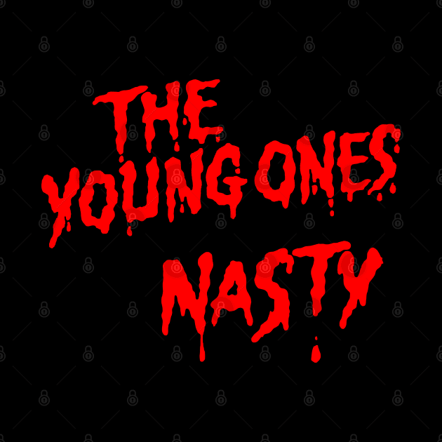 The Young Ones - - Nasty by DankFutura