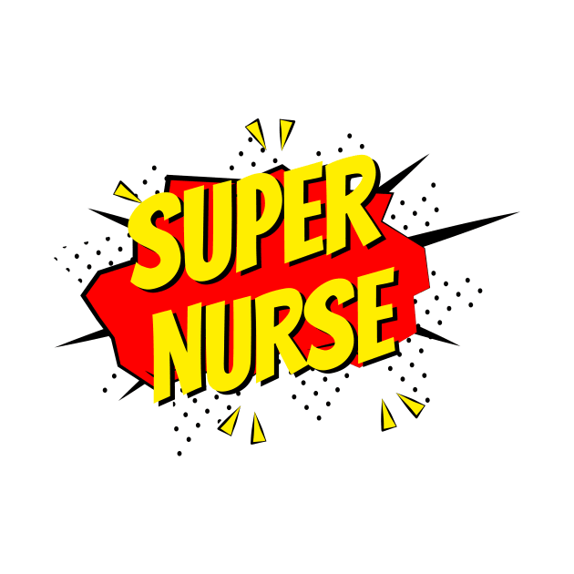 Super Nurse RN Super Power Nursing by WildZeal