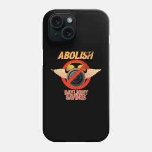 Abolish Daylight Savings Time Flying Alarm Clock Phone Case