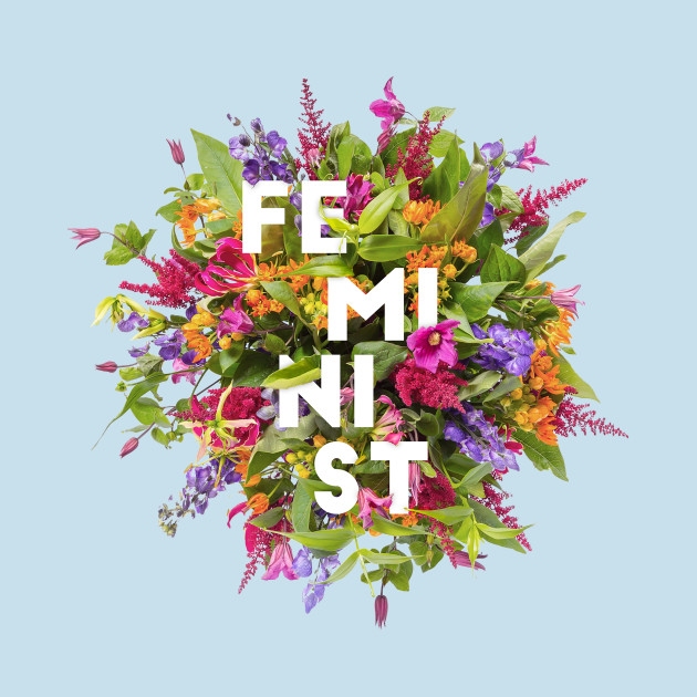 Floral Feminist Feminist TShirt TeePublic