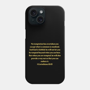 Bible Verse 1 Corinthians 10:13 Phone Case