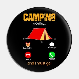 Camping Is Calling Pin