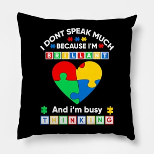 I'm busy thinking Autism Awareness Gift for Birthday, Mother's Day, Thanksgiving, Christmas Pillow