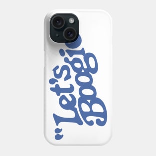 Let's Boogie (Blue) Phone Case