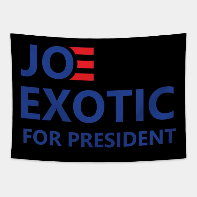 Joe Exotic For President Tapestry by Lasso Print