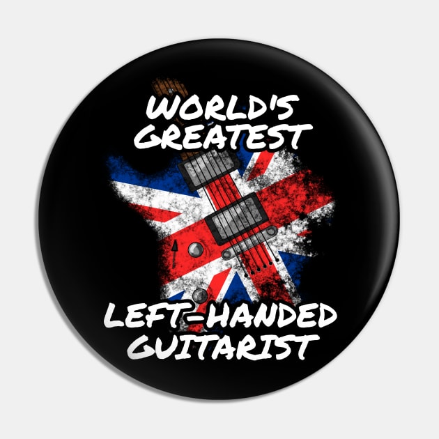 World's Greatest Left-Handed Guitarist UK Flag Guitar Pin by doodlerob