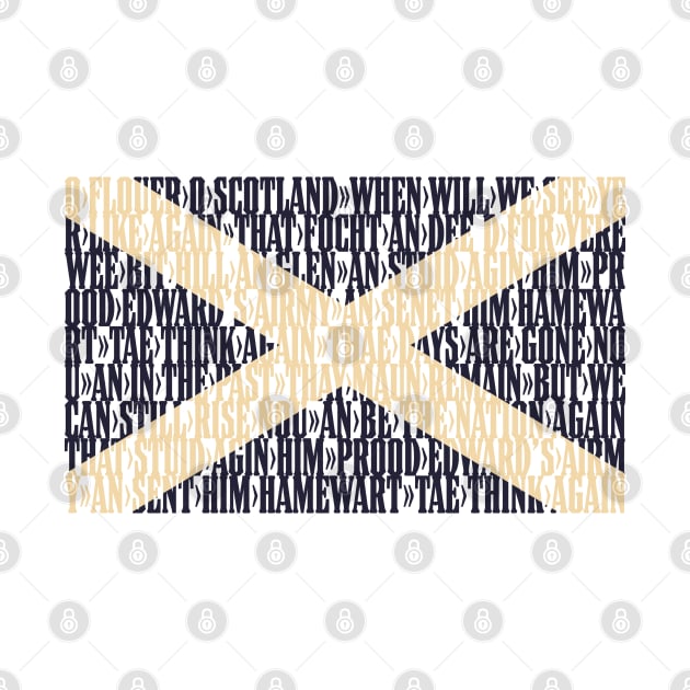 Scotland national anthem flag - Flower of Scotland by DAFTFISH