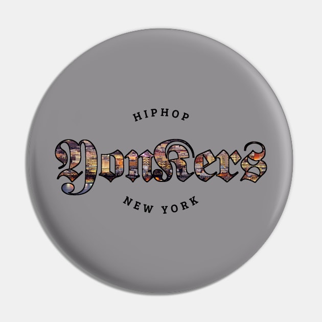 HIPHOP Yonkers New York Pin by TYTHYTDESIGNS