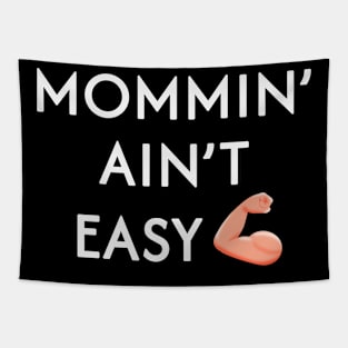 Mommin' Ain't Easy Tapestry