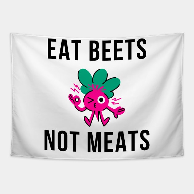 Eat Beets Not Meats Tapestry by merysam