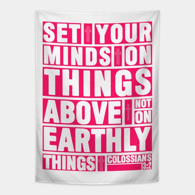 Colossians 3:2 Set Your Minds Tapestry by Plushism