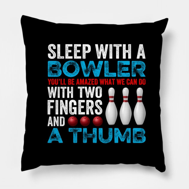 Funny Bowling Gift For Bowlers Pillow by DragonTees