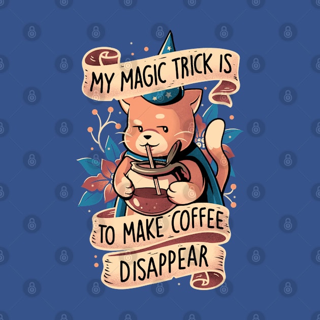 Magic Trick Cat - Cute Coffee Cat Gift by eduely