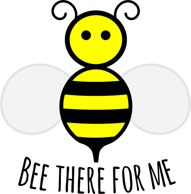 Bee There For Me Kids T-Shirt by StillInBeta