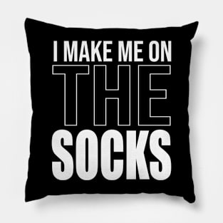 I make me on the Socks Pillow