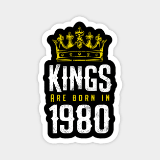 kings are born 1980 birthday quote crown king birthday party gift Magnet