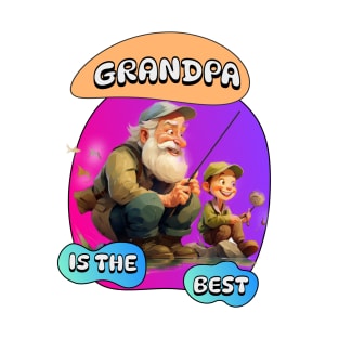 Grandpa Is the Best T-Shirt