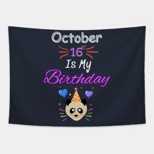 October 16 st is my birthday Tapestry