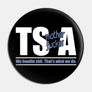 TS motherf**kin' A Pin