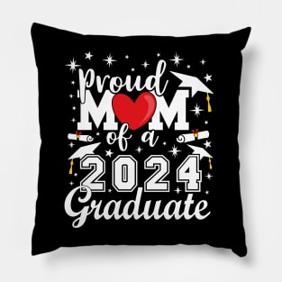 Proud Mom of a 2024 Graduate Pillow