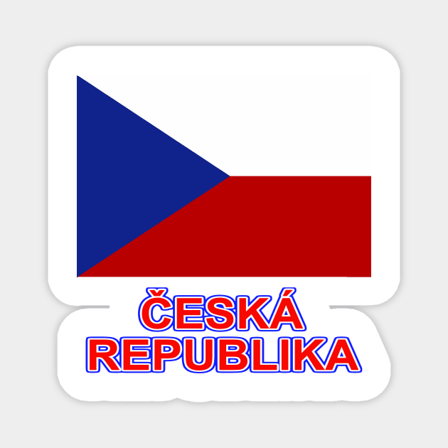 The Pride of the Czech Republic - Czech National Flag Design (Czech Text) Magnet by Naves