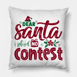 Hilarious Holiday: 'Dear Santa, I Plead No Contest Pillow
