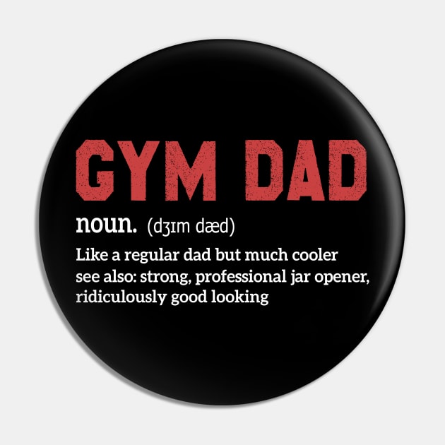 Funny Gym Dad Definition Pin by Gravity Zero