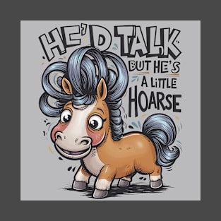 Talking Hoarse T-Shirt