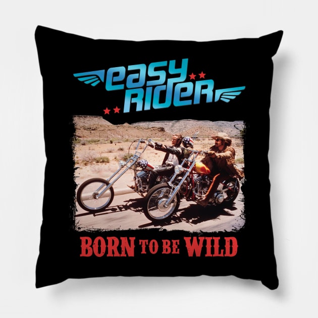 Easy Rider Born to be Wild Pillow by parashop