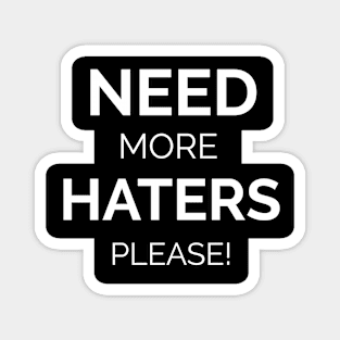 More haters Magnet