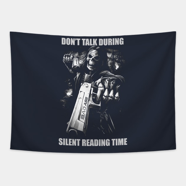 Dont Talk During Silent Reading Time | Hard Skeleton | Evil Skeleton Meme | Unisex Tapestry by CamavIngora