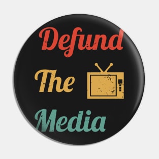 Retro Vintage Defund The Media Pin