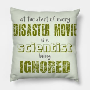 Ignoring science Pillow