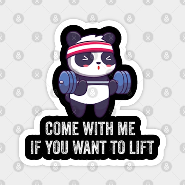 Come With Me If You Want To Lift Magnet by LaroyaloTees