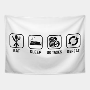 Eat Sleep Do Taxes Repeat Accounting Funny Accountant CPA Tapestry