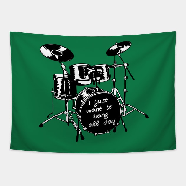 I just want to bang all day Tapestry by drummingco