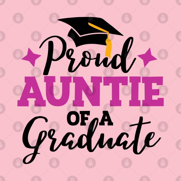 Proud Aunt of a graduate; graduation; graduate; graduating; graduation hat; proud; Aunt; Auntie; school; senior; class of; senior graduation; student; class of 2024; family; by Be my good time