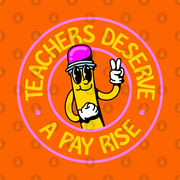 Teachers Deserve A Pay Rise - Protect Our Schools by Football from the Left