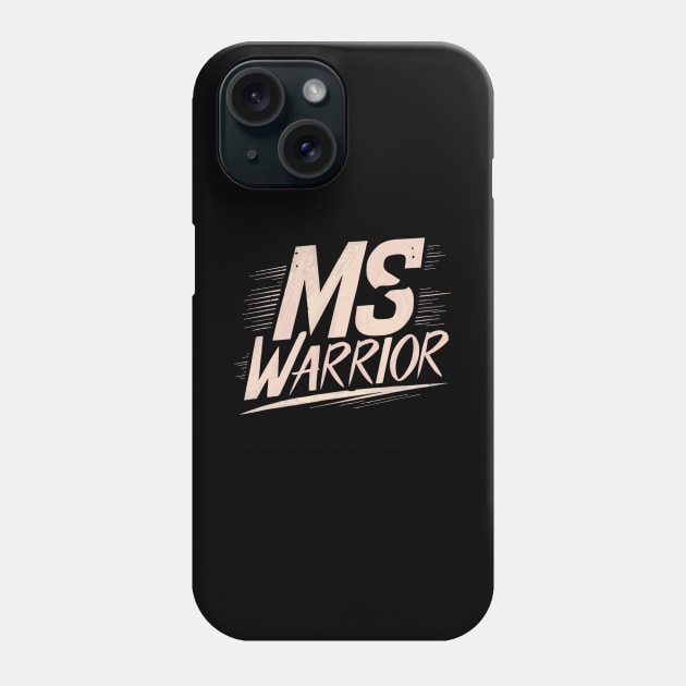 MS Warrior Multiple Sclerosis Awareness World MS Day Phone Case by TopTees